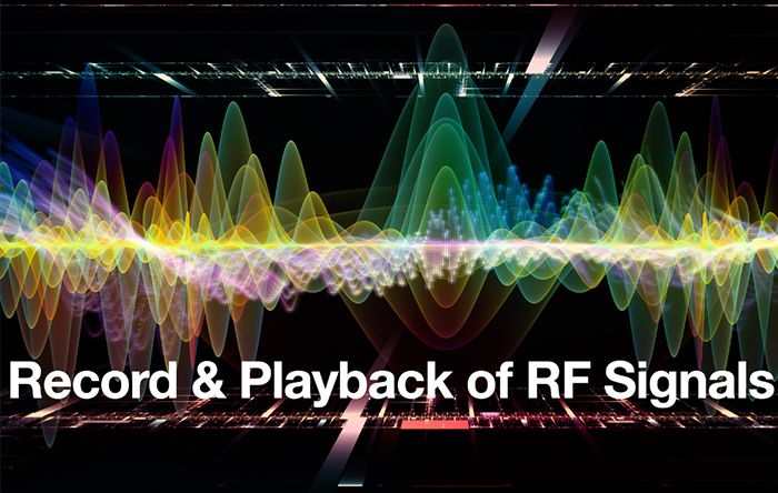 Record and Playback of RF signals