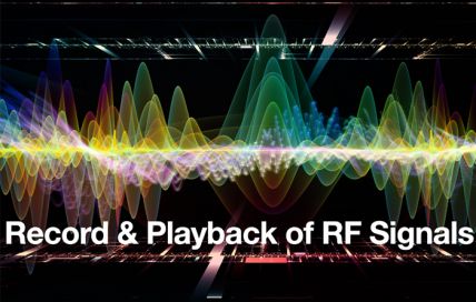 Record and Playback of RF signals